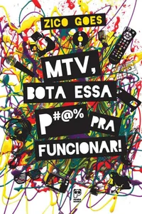 MTV, Bota Essa P*#% Pra Funcionar