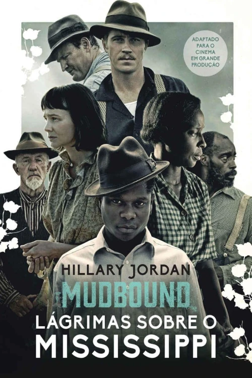 Mudbound: Lágrimas sobre o Mississippi