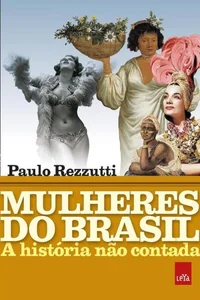 Mulheres do Brasil: a história não contada