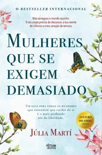 Mulheres Que Se Exigem Demasiado