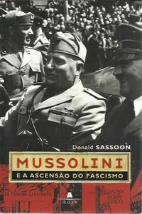 Mussolini e a ascensão do fascismo