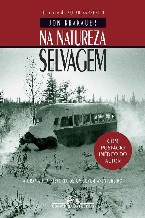 Na natureza selvagem - Nova edição com posfácio inédito do autor