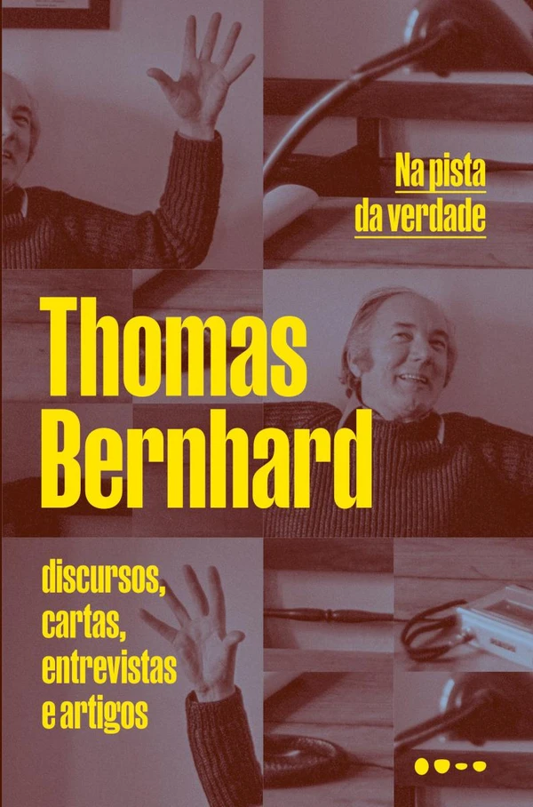 Na pista da verdade Discursos, cartas, entrevistas e artigos