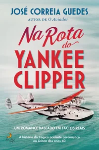 Na Rota do Yankee Clipper