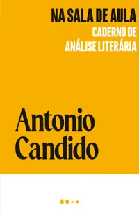 Na Sala de Aula: Cadernos de Análise Literária