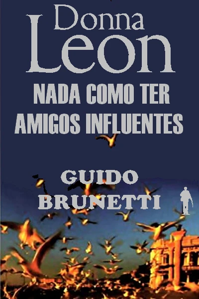 Nada Como Ter Amigos Influentes