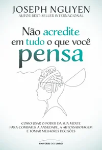 Não acredite em tudo o que você pensa