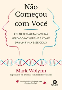 Não começou com você