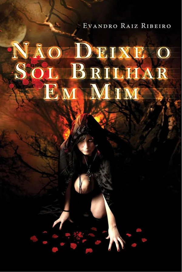 Não Deixe o Sol Brilhar em Mim