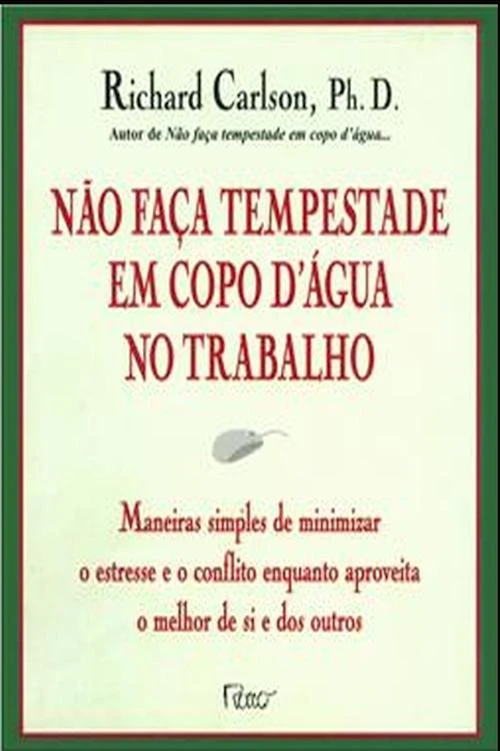 Não faça tempestade em copo d'água no trabalho