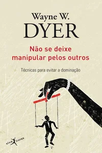 Não se deixe manipular pelos outros