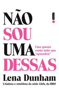 Não sou uma dessas