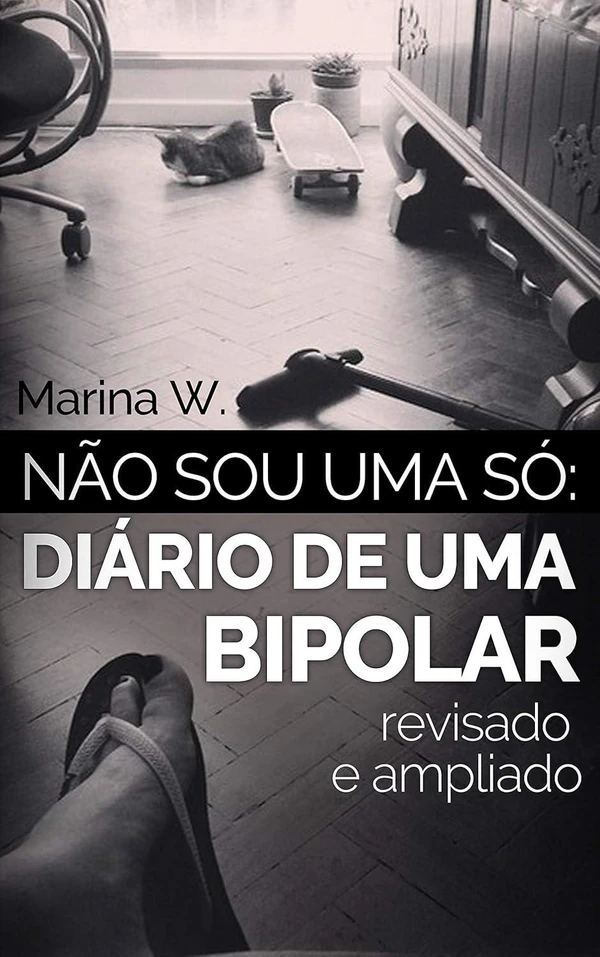 Não sou uma só: Diário de uma bipolar
