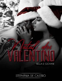 Natal dos Valentino: Um conto de Natal