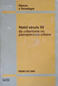 Natal século XX: Do urbanismo ao planejamento urbano