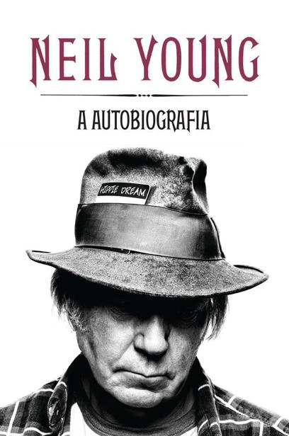 Neil Young: A Autobiografia