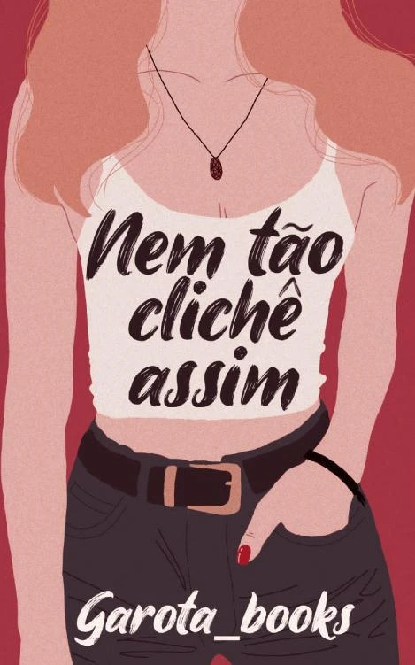 Nem tão clichê assim