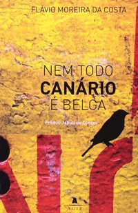 Nem todo canário é belga