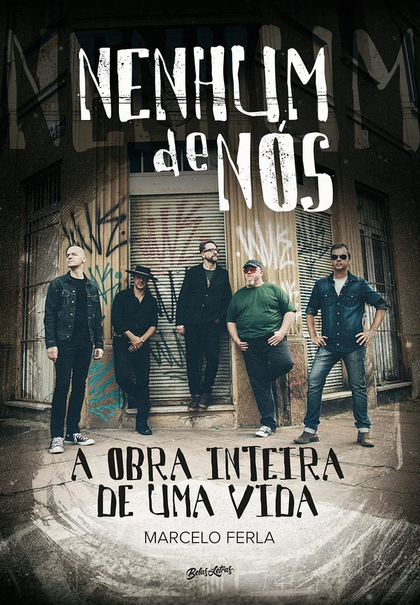 Nenhum de nós: a obra inteira de uma vida