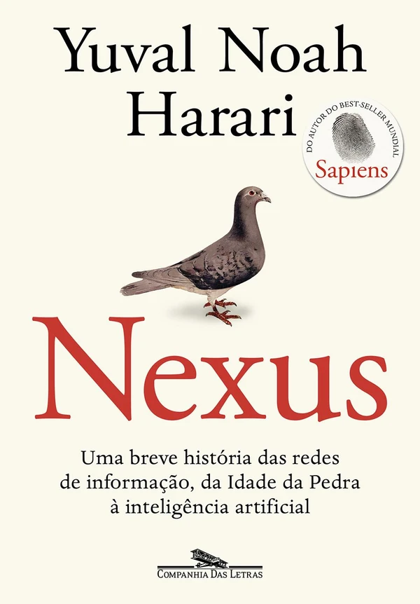 Nexus: Uma breve história das redes de informação, da Idade da Pedra à inteligência artificial