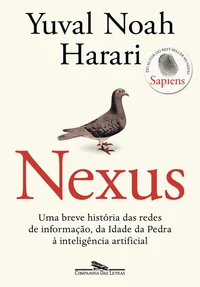 Nexus: Uma breve história das redes de informação, da Idade da Pedra à inteligência artificial