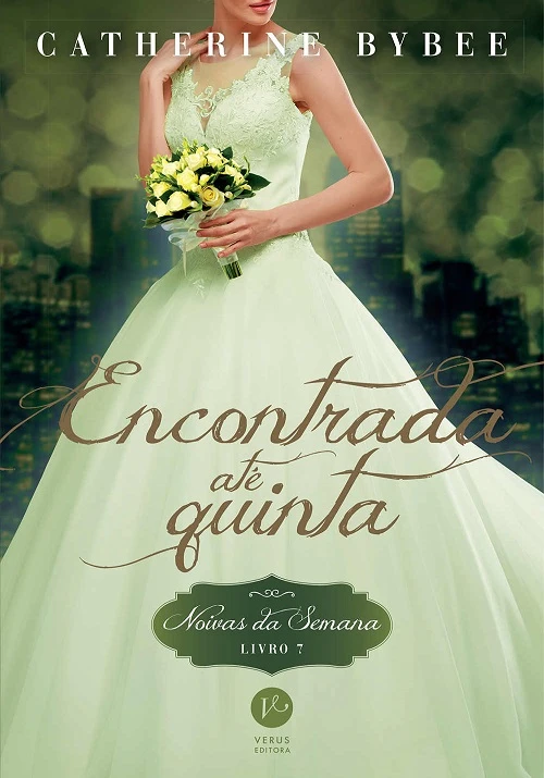 Noivas da Semana 7 - Encontrada até Quinta