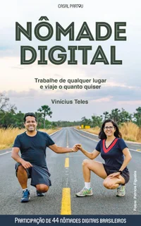 Nômade Digital: Trabalhe de qualquer lugar e viaje o quanto quiser