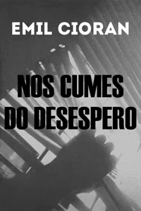 Nos Cumes do Desespero