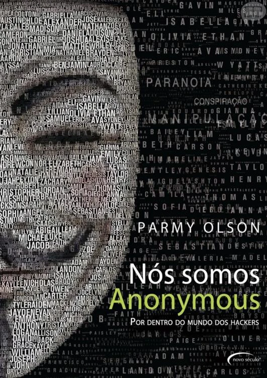 Nós somos Anonymous | Por dentro do Mundo dos Hackers