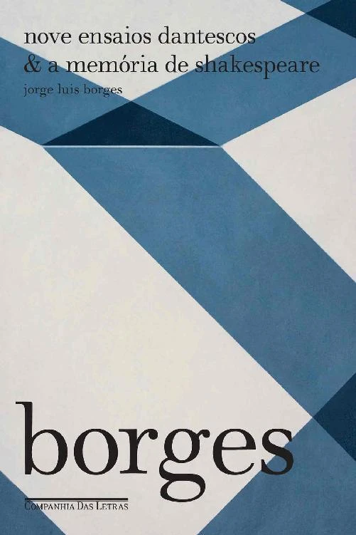 Nove Ensaios Dantescos & A Memória de Shakespeare