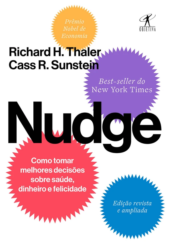 Nudge: O Empurrão para a Escolha Certa