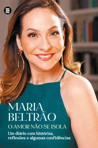 O amor não se isola: um diário com histórias, reflexões e algumas confidências