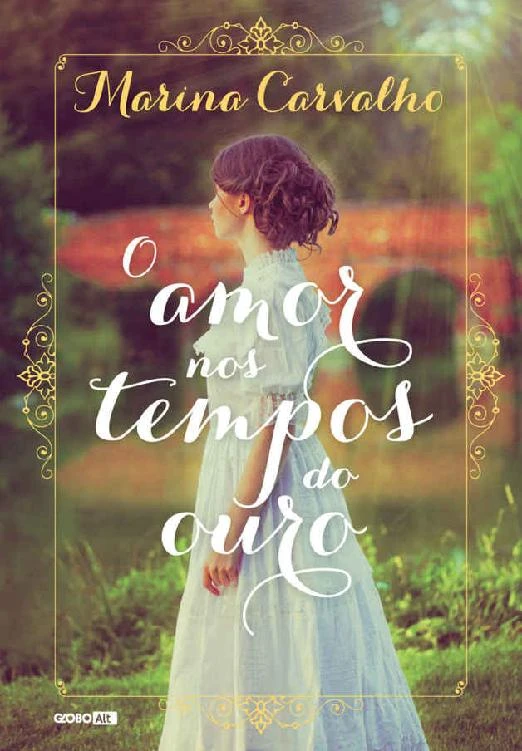 O Amor nos Tempos do Ouro