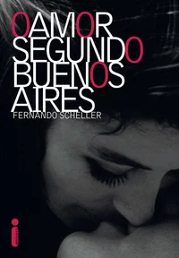 O Amor Segundo Buenos Aires