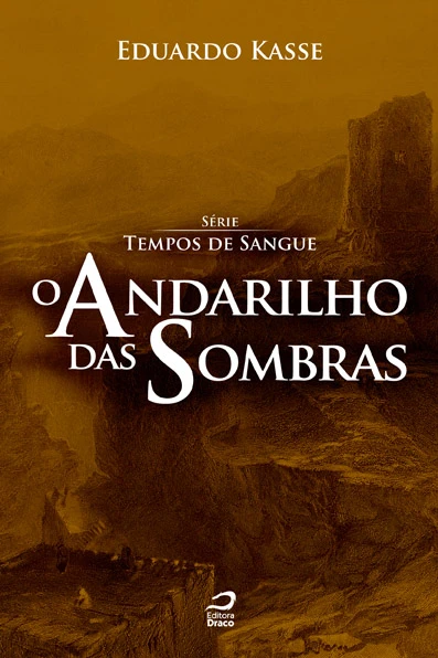 O Andarilho das Sombras (Tempos de Sangue)