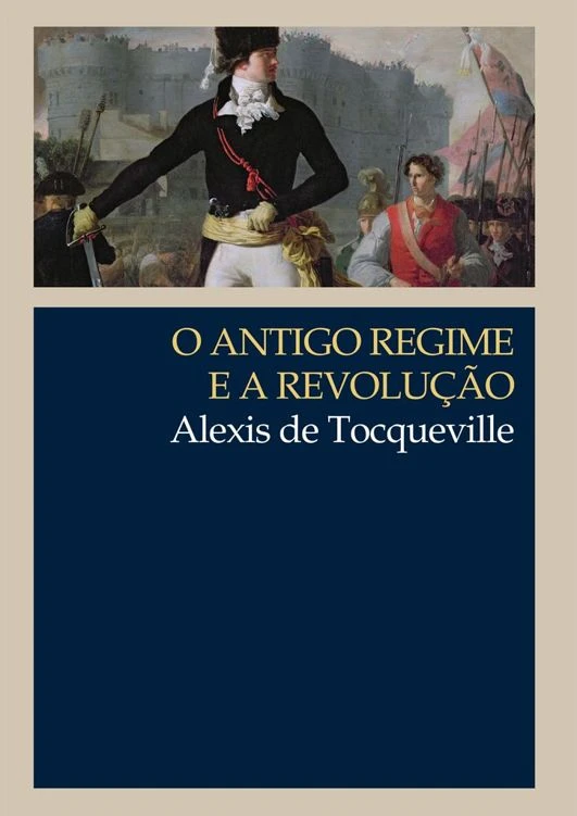 O Antigo Regime e a Revolução