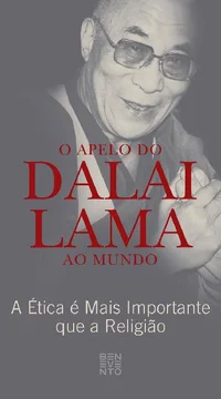 O Apelo do Dalai Lama Ao Mundo: A Ética é Mais Importante que a Religião