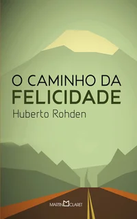 O Caminho da Felicidade