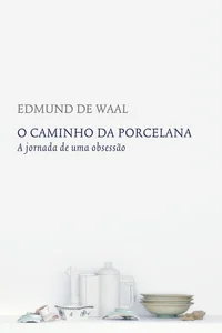 O Caminho da Porcelana