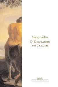 O Centauro no Jardim