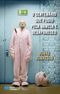 O Centenário que Fugiu Pela Janela e Desapareceu