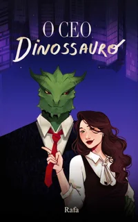 O CEO Dinossauro: e a secretária