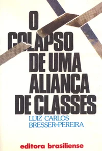 O Colapso de uma Aliança de Classes