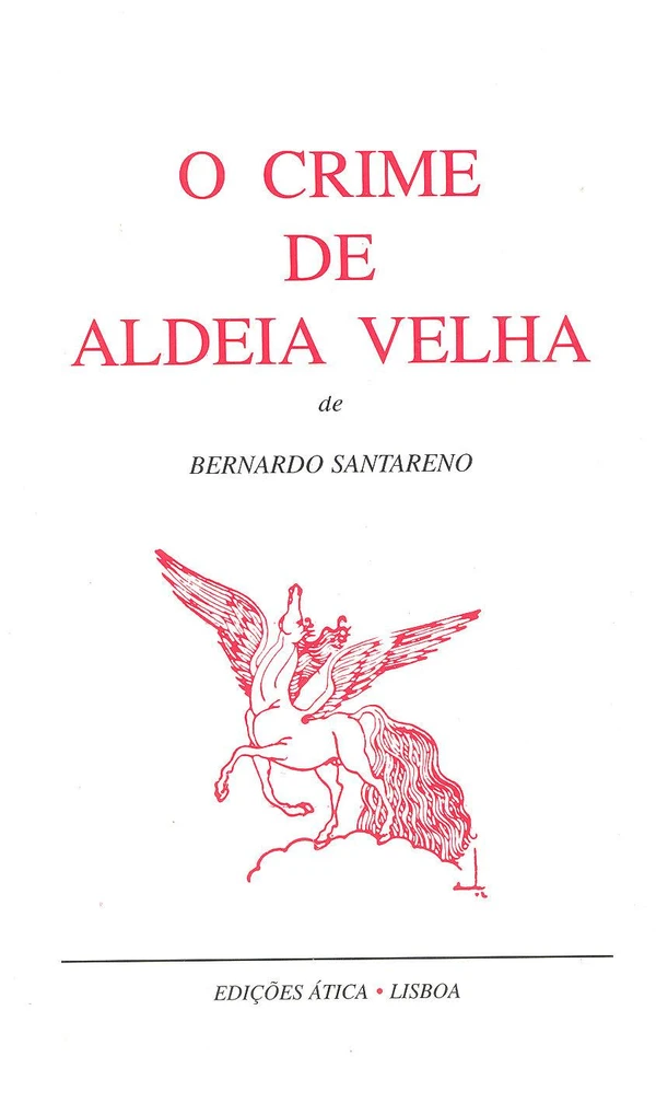 O Crime de Aldeia Velha - Peça em 3 Actos