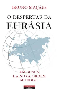 O Despertar da Eurásia