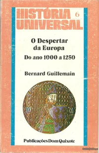 O Despertar da Europa: Do ano 1000 a 1250