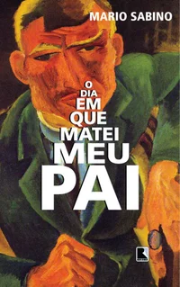O Dia em que Matei Meu Pai