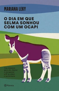 O dia em que Selma sonhou com um ocapi