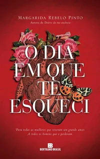 O Dia em que te Esqueci