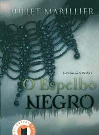 O Espelho Negro - Crônicas de Bridei
